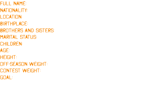 FULL NAME: Stuart Craig Core NATIONALITY: British LOCATION: Plymouth, England BIRTHPLACE: Manchester, England BROTHERS AND SISTERS: Three brothers and two sisters MARITAL STATUS: Married, to Karen CHILDREN: Twins Ruby AND Phoebe NOV 2007, JOSIE MARCH 2015 AGE: 46 (Born October 10th 1979) HEIGHT: 5’11" (180cm) OFF-SEASON WEIGHT: 296lbs (134kg) CONTEST WEIGHT: 258lbs (117kg) GOAL: 264lbs (120kg) ripped